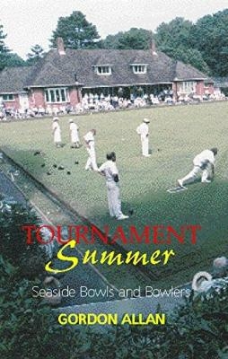 Tournament Summer - Gordon Allan