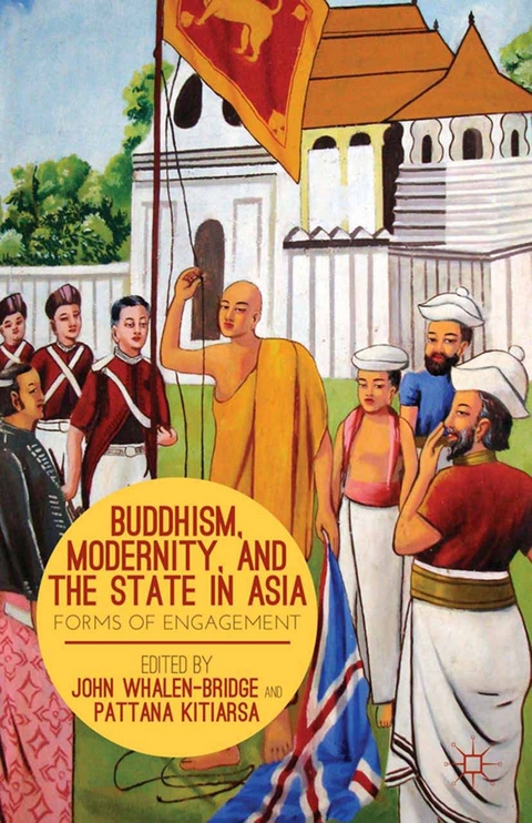 Buddhism, Modernity, and the State in Asia - 