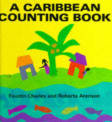 A Caribbean Counting Book - Faustin Charles