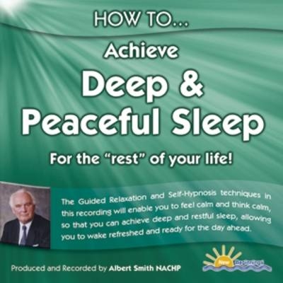 How to Achieve Deep and Peaceful Sleep - Albert Smith