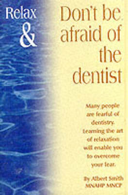 Don't be Afraid of the Dentist - Albert Smith