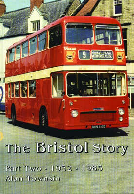 The Bristol Story - Alan Townsin