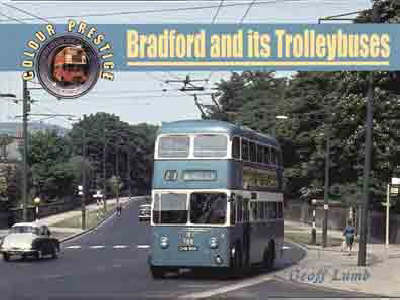 Bradford and Its Trolleybuses - Geoff Lumb