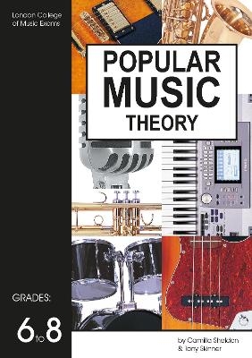 London College of Music Popular Music Theory Grade 6-8 - London College of Music Examinations