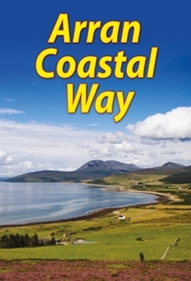 Arran Coastal Way (3 ed) - Jacquetta Megarry