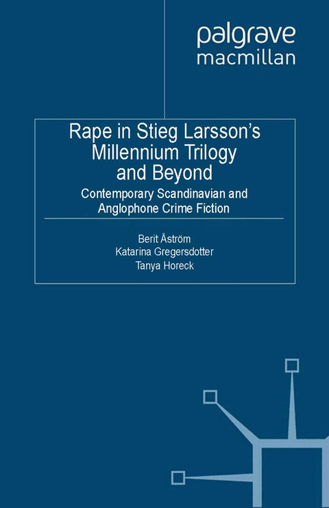 Rape in Stieg Larsson's Millennium Trilogy and Beyond - 