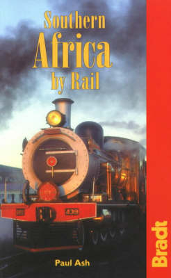 Southern Africa by Rail - Paul Ash