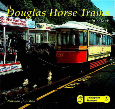 Douglas Horse Trams - Norman Johnston