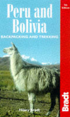 Peru and Bolivia - Hilary Bradt,  et al