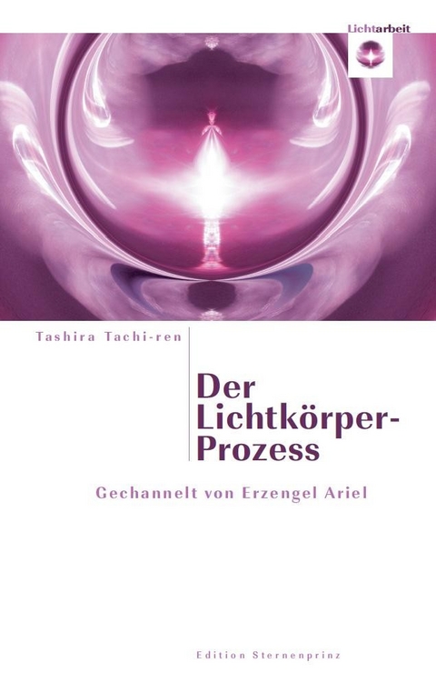 Der Lichtkörper-Prozess -  Tashira Tachi-ren