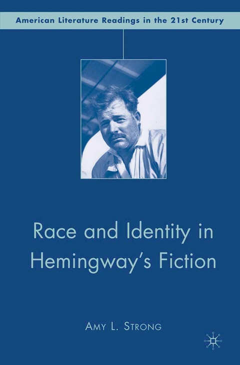 Race and Identity in Hemingway's Fiction -  A. Strong