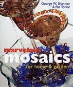 MARVELLOUS MOSAICS HOME AND GARDEN