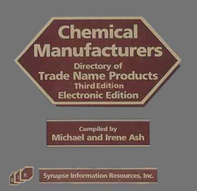 Chemical Manufacturers Directory of Trade Name Products - Michael Ash, Irene Ash