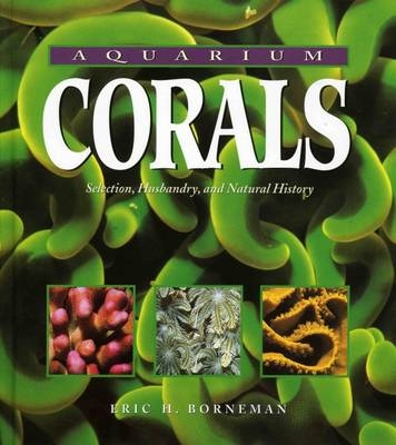 Aquarium Corals - Eric Borneman