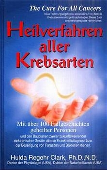 Heilverfahren Aller Krebsarten - Hulda Regehr Clark