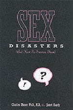 Sex Disasters - Janet W Hardy, Charles Moser