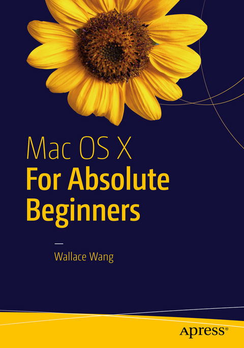 Mac OS X for Absolute Beginners -  Wallace Wang