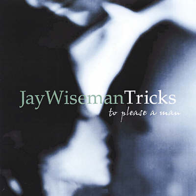Tricks... To Please A Man - Jay Wiseman