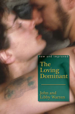 The Loving Dominant - John Warren, Libby Warren