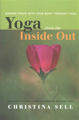 Yoga from the Inside Out - Christina Sell