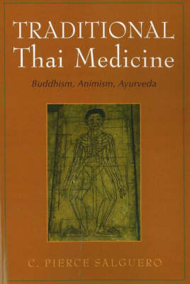 Traditional Thai Medicine - C Pierce Salguero