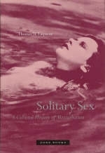 Solitary Sex - Thomas W Laqueur