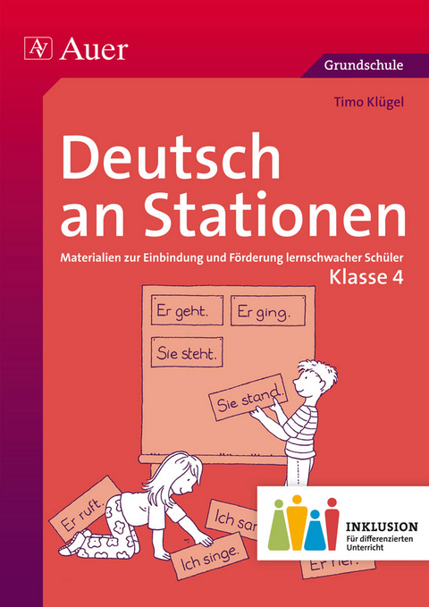 Deutsch an Stationen 4 Inklusion - Timo Klügel