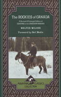 The Rockies of Canada - Walter Wilcox