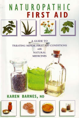 Naturopathic First Aid - Karen Barnes