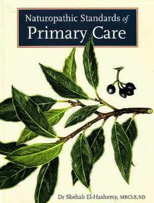 Naturopathic Standards of Primary Care - Shehab El-Hashemy