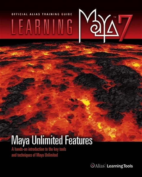 Learning Maya 7 Maya Unlimited Features -  Alias