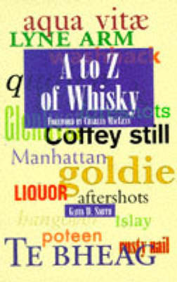 A to Z of Whisky - Gavin D. Smith