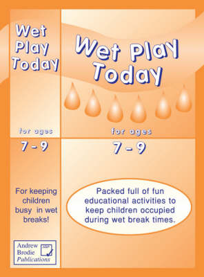 Wet Play Today - Andrew Brodie, Judy Richardson, Tess Wiltshire