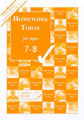 Homework Today for Ages 7-8 - Andrew Brodie, Judy Richardson