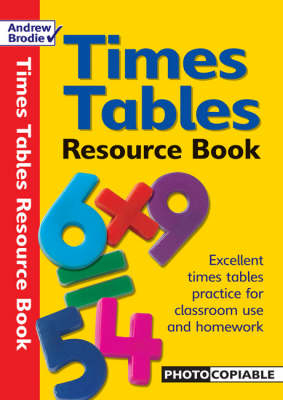 Times Tables Resource Book - Andrew Brodie