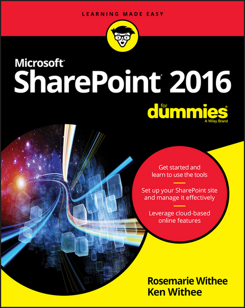 SharePoint 2016 For Dummies - Rosemarie Withee, Ken Withee