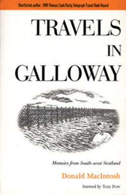 Travels in Galloway - Donald MacIntosh