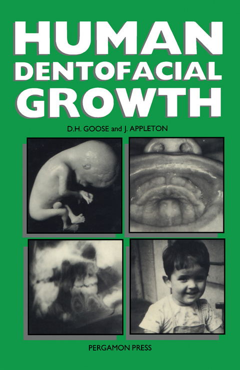 Human Dentofacial Growth -  John Appleton,  Denys H. Goose