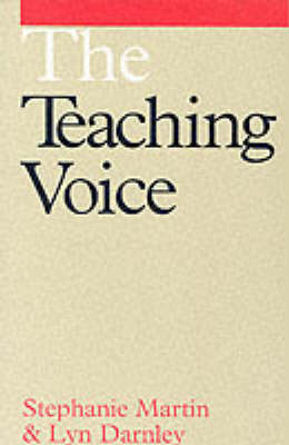 The Teaching Voice - Stephanie Martin, Lyn Darnley