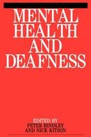 Mental Health and Deafness - Peter Hindley, Nick Kitson