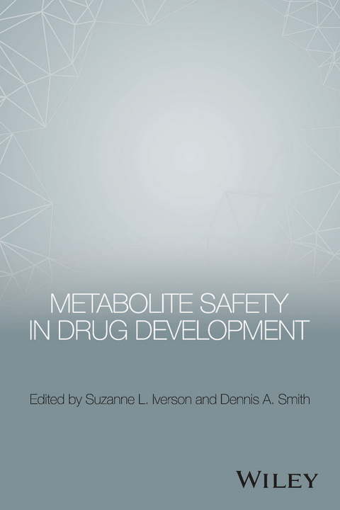 Metabolite Safety in Drug Development - 