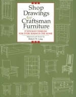 Shop Drawings for Craftsman Furniture - Robert W. Lang