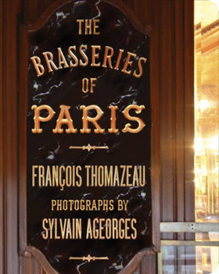 The Brasseries of Paris - Francois Thomazeau