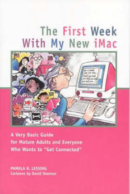 The First Week with My New IMac - Pamela R. Lessing