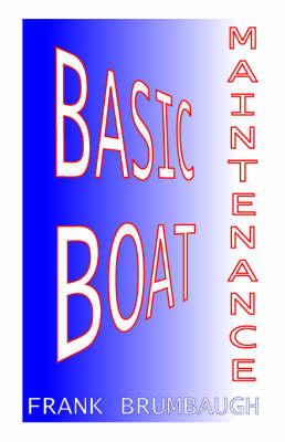 Basic Boat Maintenance - Frank Brumbaugh