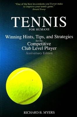 Tennis for Humans -  Myers R