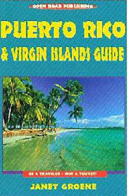 Puerto Rica and the Virgin Islands - Janet Groene