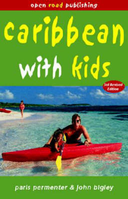Caribbean with Kids - Paris Permenter, John Bigley