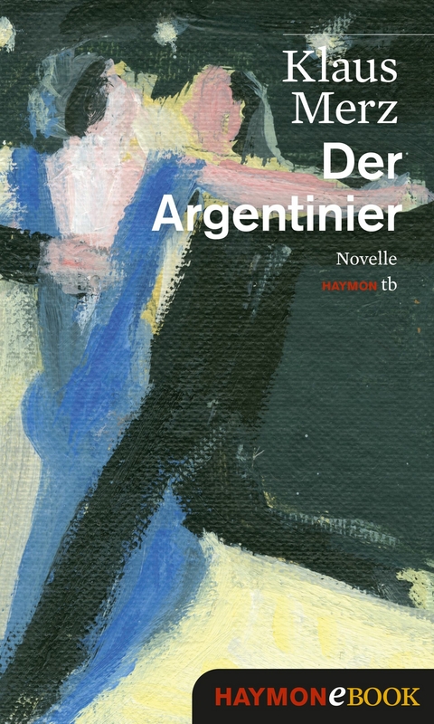 Der Argentinier - Klaus Merz