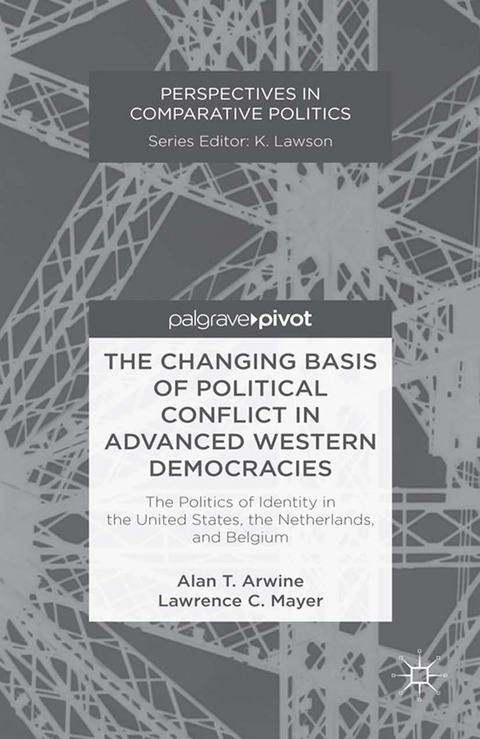 Changing Basis of Political Conflict in Advanced Western Democracies -  A. Arwine,  L. Mayer